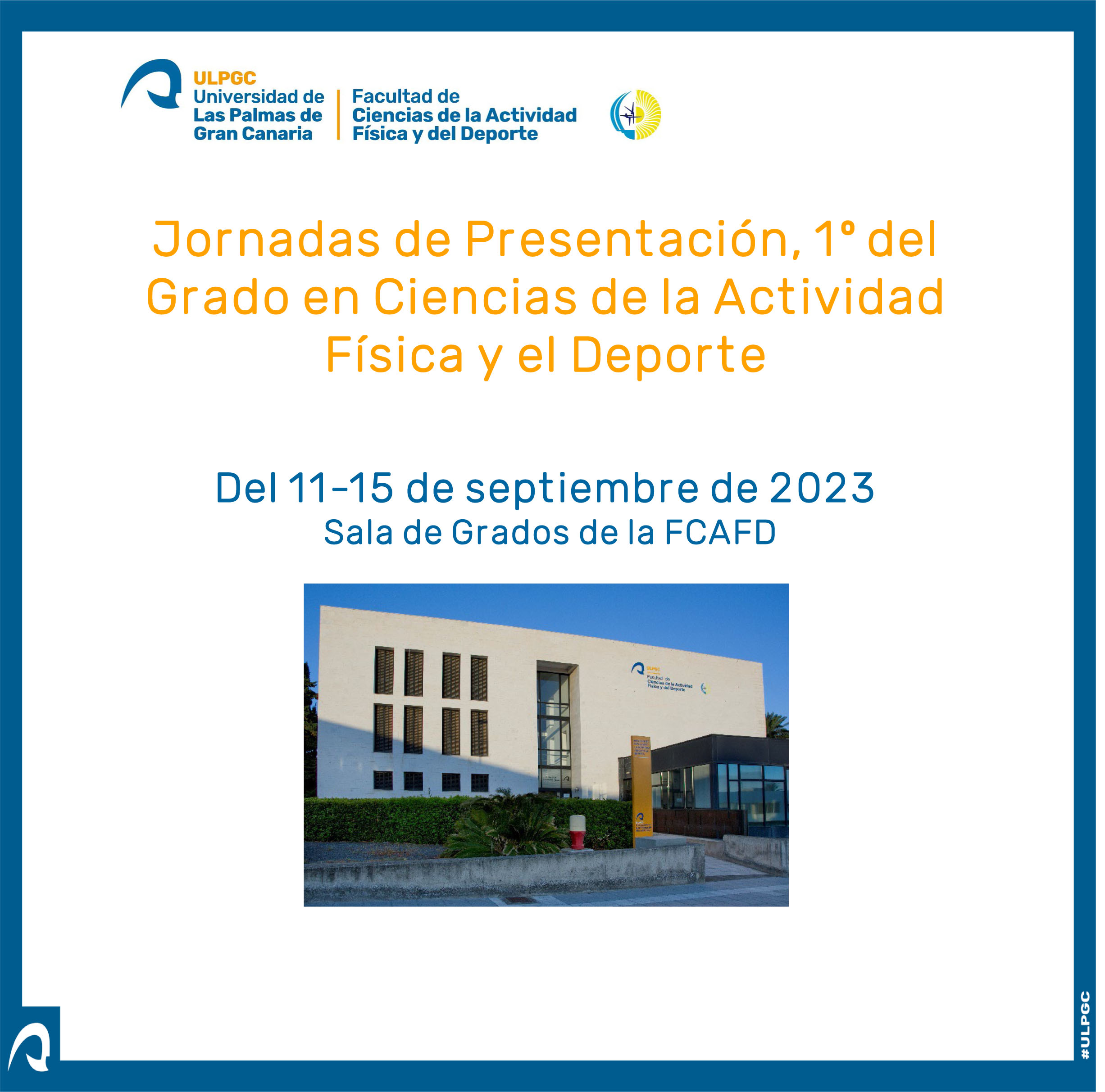 Jornadas de Presentación, 1º del Grado en Ciencias de la Actividad Física y el Deporte